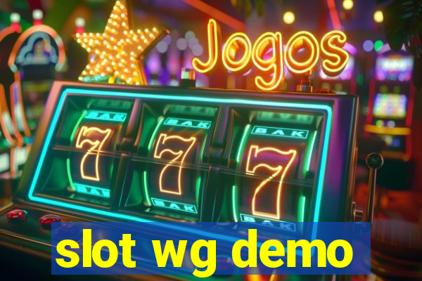 slot wg demo